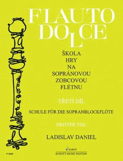 Škola hry na sopránovou zobcovou flétnu 3. díl (P 2449)