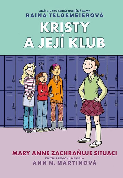 Kristy a její klub 3: Mary Anne zachraňuje situaci