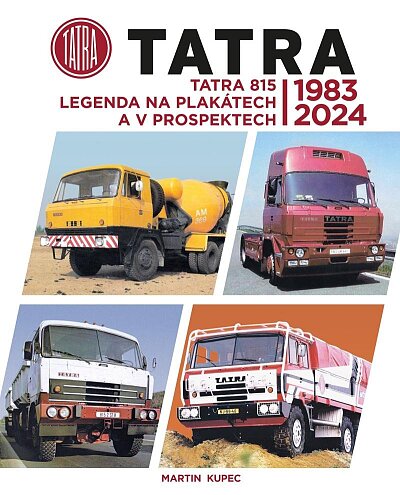 Tatra 815 Legenda na plakátech a v prospeltech 1983-2024