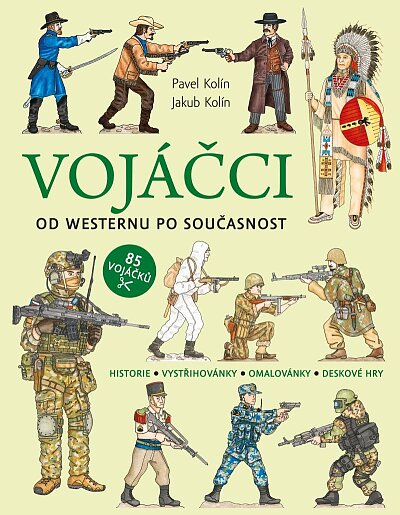 Vojáčci - Od westernu po současnost