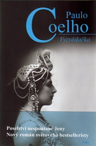 Vyzvědačka Poselství nespoutané ženy