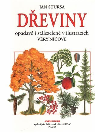 Dřeviny - Opadavé i stálezelené v ilustracích Věry Níčové