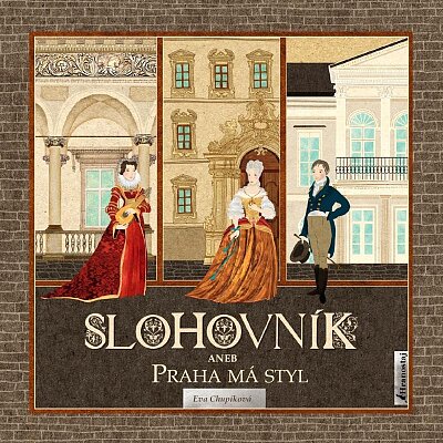 Slohovník aneb Praha má styl /2.vyd.