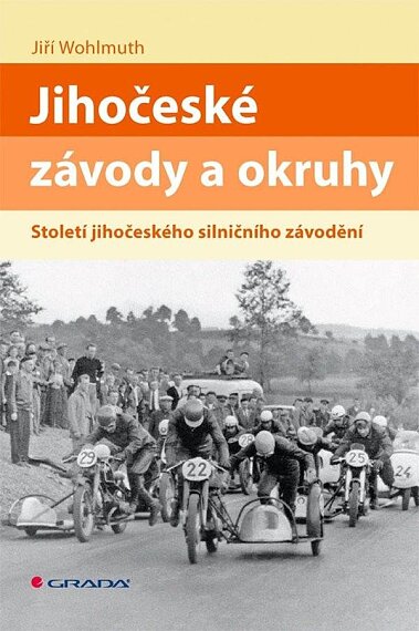 Jihočeské závody a okruhy. Století jihočeského silničního závodění