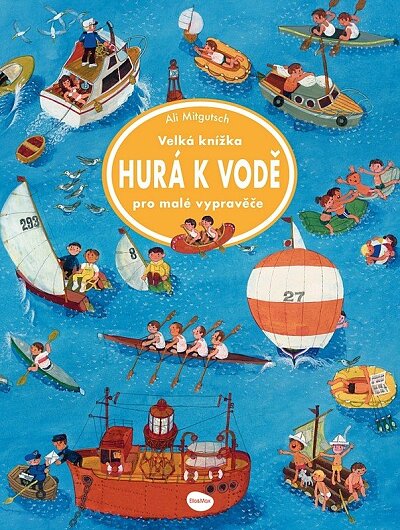 Velká knížka HURÁ K VODĚ pro malé vypravěče