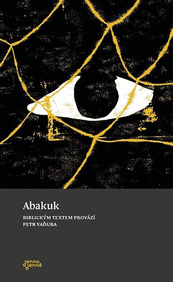 Abakuk. Biblickým textem provází Petr Vaďura