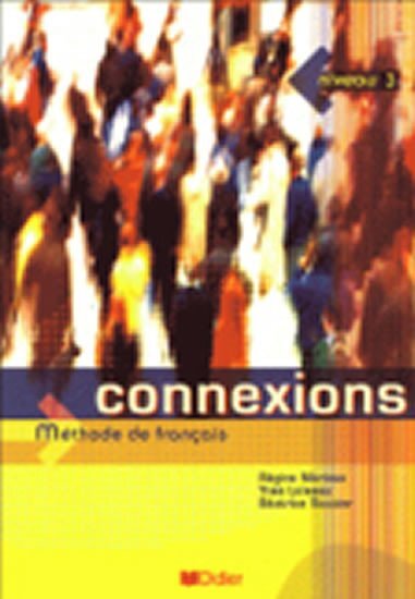 Connexions niveau 3 Méthode de francais