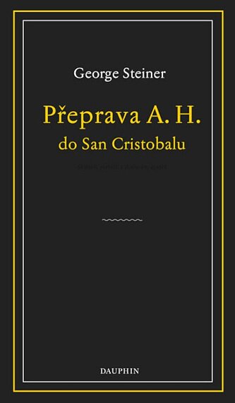 Přeprava A. H. do San Cristobalu