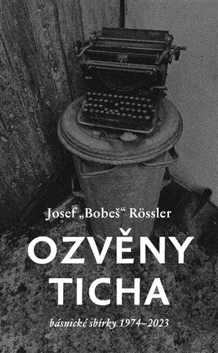 Ozvěny ticha básnické sbírky 1974-2023
