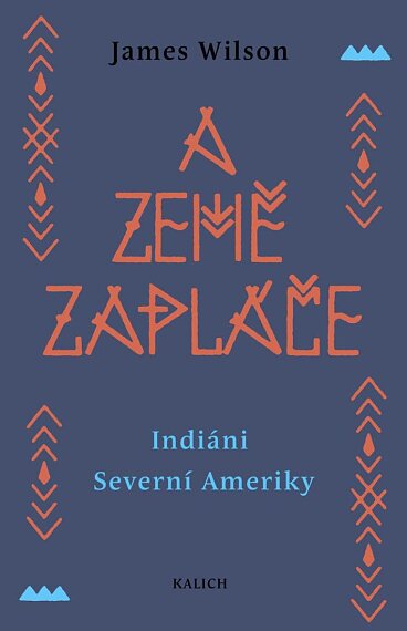 A země zapláče Indiáni Severní Ameriky