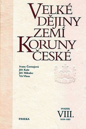 Velké dějiny ZKČ VIII. 1618-1683