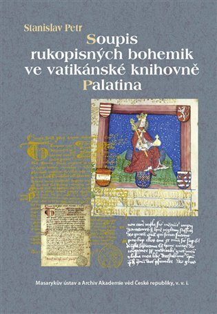 Soupis rukopisných bohemik ve vatikánské knihovně Palatina I.-II.