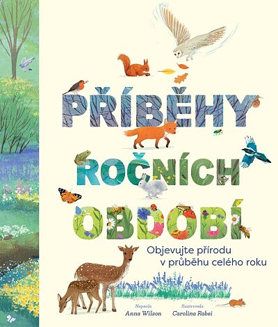 Příběhy ročních období Objevujte přírodu v průběhu celého roku