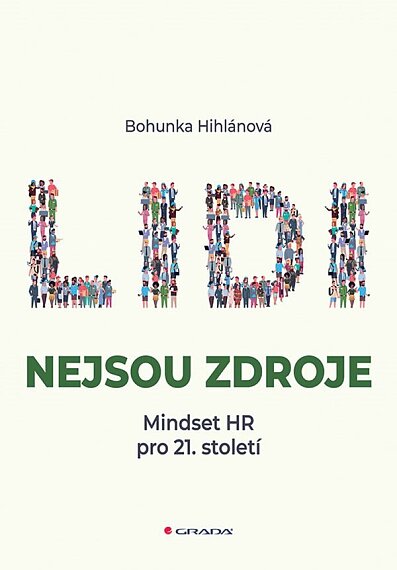Lidi nejsou zdroje. Mindset pro 21. století