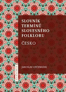 Slovník termínů slovesného folkloru. Česko