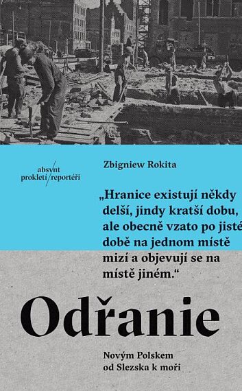 Odřanie Novým Polskem od Slezska k moři