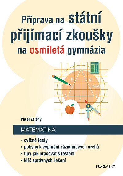 Příprava na státní přijímací zkoušky na osmiletá gymnázia Matematika