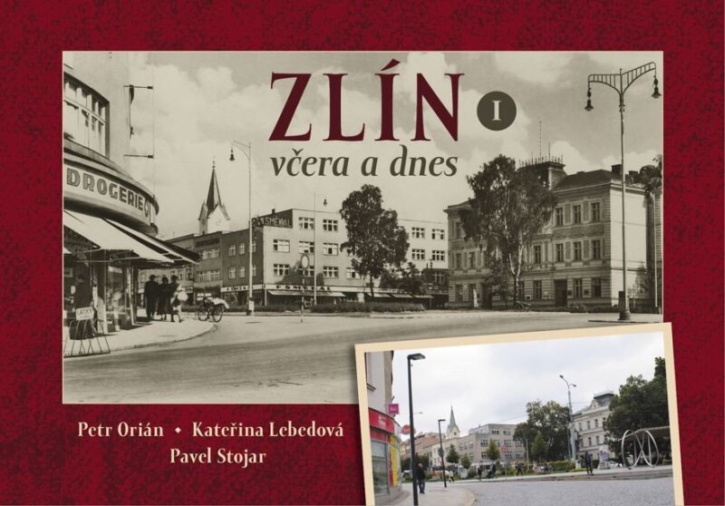 Zlín včera a dnes I