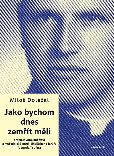 Jako bychom dnes zemřít měli
