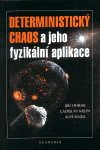 Deterministický chaos a jeho fyzikální aplikace
