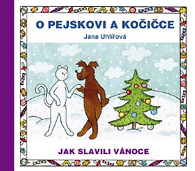 O pejskovi a kočičce Jak slavili vánoce
