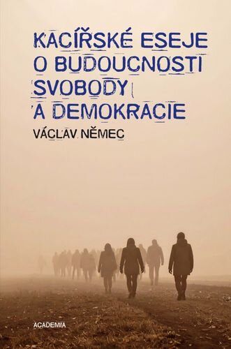 Kacířské eseje o budoucnosti svobody a demokracie, dotisk