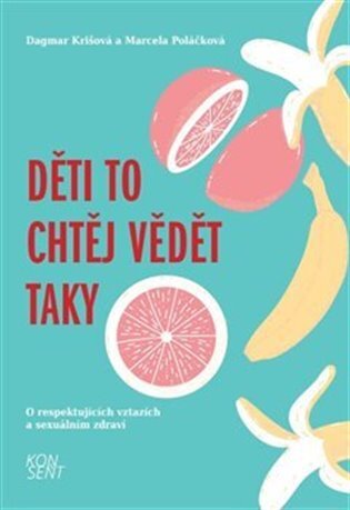 Děti to chtěj vědět taky, O respektujících vztazích a sexuálním zdraví