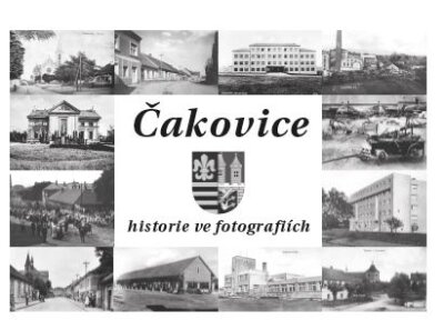 Čakovice - Historie ve fotografiích