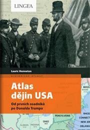 Atlas dějin USA - Od prvních osadníku po Donalda Trumpa