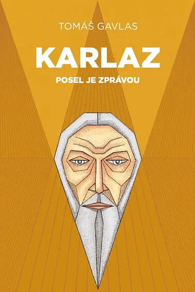 Karlaz: Posel je zprávou