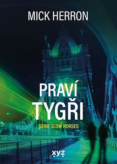 Praví tygři série Slow Horses