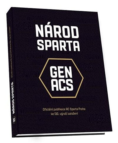 Národ Sparta: Oficiální publikace AC Sparta Praha ke 130. výročí založení