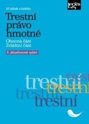 Trestní právo hmotné (Obecná čast, Zvláštní čast) 9. akt. vyd.