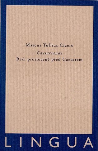 Caesarianae  Řeči proslovené před Caesarem