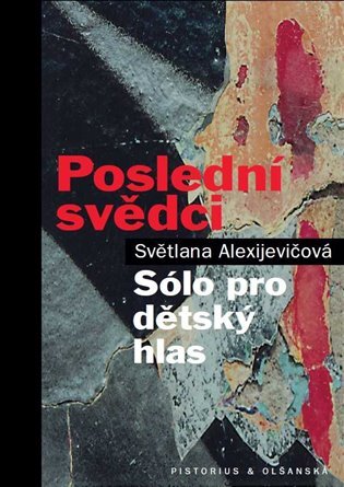 Poslední svědci. Sólo pro dětský hlas