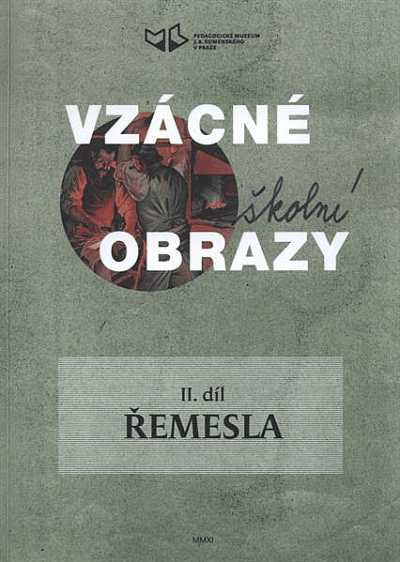 Vzácné školní obrazy - II. díl: Řemesla