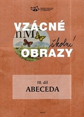 Vzácné školní obrazy - III. díl: Abeceda