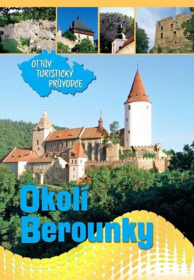 Okolí Berounky Ottův turistický průvodce