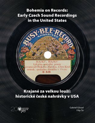 Krajané za velkou louží : historické české nahrávky v USA / Bohemia on Records : Early Czech Sound R