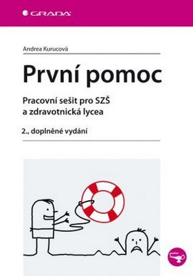 První pomoc Pracovní sešit pro SZŠ a zdravotnická lycea