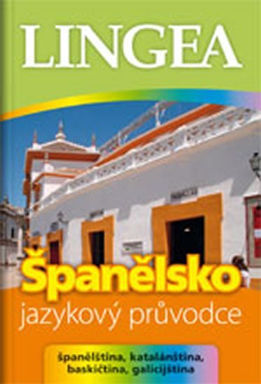 Španělsko Jazykový průvodce - španěl., katalán., baskičtina, galicijština