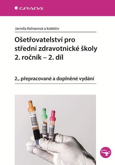 Ošetřovatelství pro střední zdravotnické školy 2.ročník - 2.díl