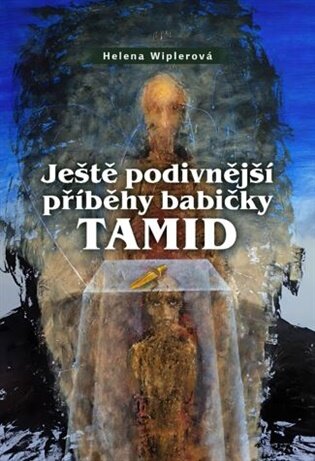 Ještě podivnější příběhy babičky TAMID