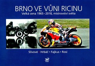 Brno ve vůni ricinu. Velká cena 1965–2018, mistrovství světa