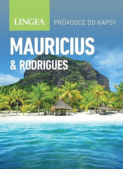 Mauricius & Rodrigues - průvodce na cesty