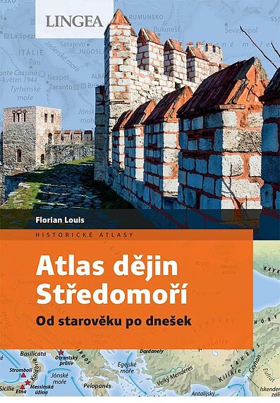 Atlas dějin Středomoří. Od starověku po dnešek
