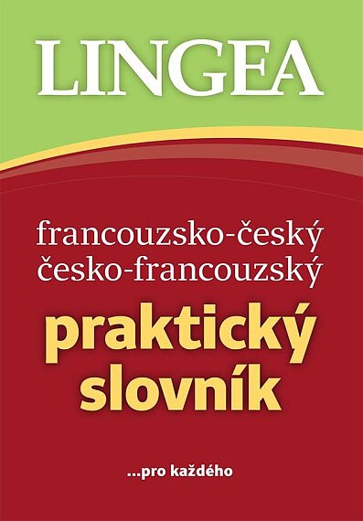 Francouzsko-český česko-francouzský praktický slovník