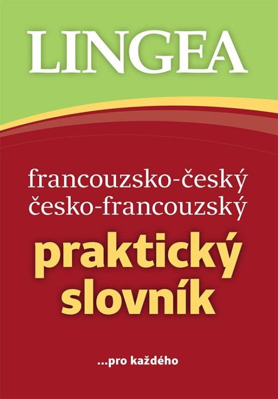 Francouzsko-český česko-francouzský praktický slovník